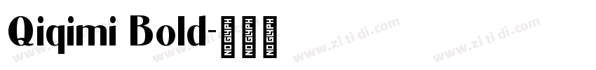 Qiqimi Bold字体转换